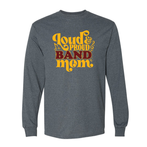 Band Mom Unisex Gildan Long Sleeve